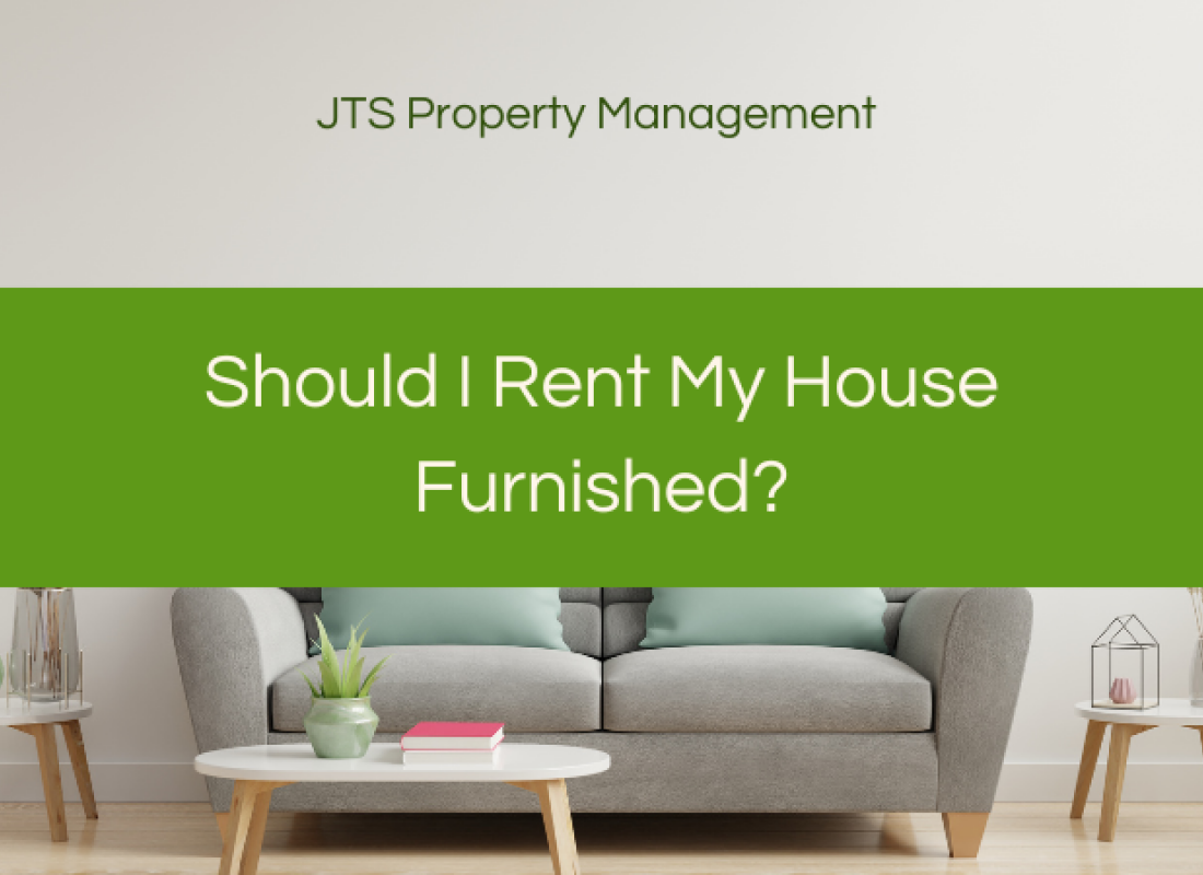 Should I Rent My House Furnished?